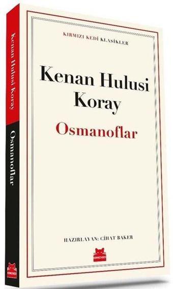 Osmanoflar - Kırmızı Kedi Klasikler - Kenan Hulusi Koray - Kırmızı Kedi Yayınevi