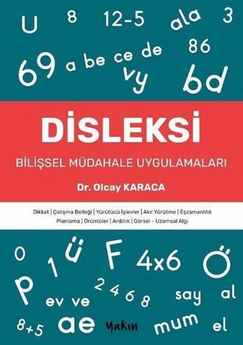 Disleksi - Bilişsel Müdahale Uygulamaları - Olcay Karaca - Yakın Kitabevi