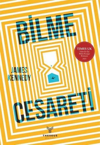 Bilme Cesareti - James Kennedy - Theseus Yayınevi