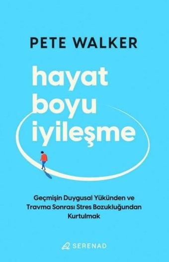 Hayat Boyu İyileşme - Pete Walker - Serenad