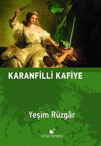 Karanfilli Kafiye - Yeşim Rüzgar - Öteki Yayınevi