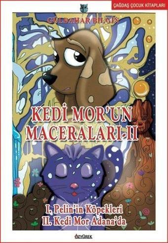 Kedi Mor'un Maceraları - 2 - Gülbahar Bilgin - Özyürek Yayınevi
