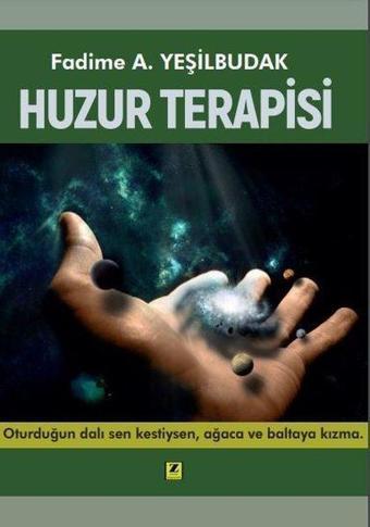 Huzur Terapisi - Fadime A. Yeşilbudak - Zinde Yayınevi