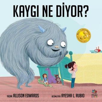 Kaygı Ne Diyor? - Allison Edwards - İthaki Çocuk