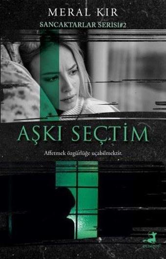 Aşkı Seçtim - Sancaktarlar Serisi 2 - Meral Kır - Olimpos Yayınları