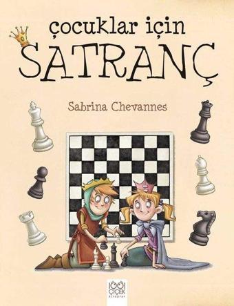 Çocuklar İçin Satranç - Sabrina Chevannes - 1001 Çiçek