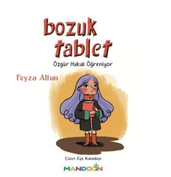 Bozuk Tablet - Özgür Hukuk Öğreniyor - Feyza Altun - Mandolin