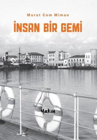 İnsan Bir Gemi - Murat Cem Miman - Yakın Kitabevi