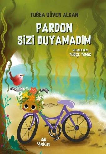 Pardon Sizi Duyamadım - Tuğba Güven Alkan - Yakın Kitabevi