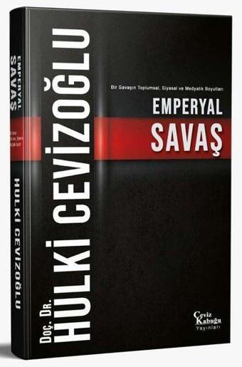 Emperyal Savaş - Hulki Cevizoğlu - Ceviz Kabuğu Yayınları