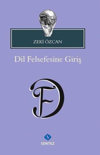 Dil Felsefesine Giriş - Zeki Özcan - Sentez Yayıncılık