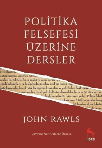 Politika Felsefesi Üzerine Dersler - John Rawls - Nora