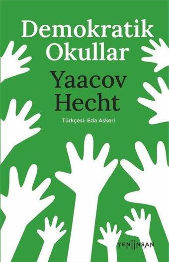 Demokratik Okullar - Yaacov Hecht - Yeni İnsan Yayınevi