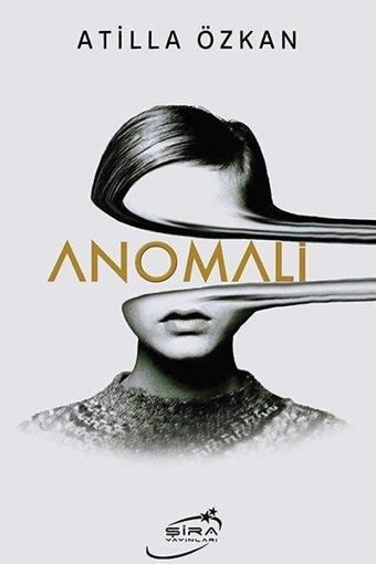 Anomali - Atilla Özkan - Şira Yayınları