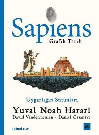 Sapiens: Grafik Tarih İkinci Cilt - Uygarlığın Sütunları - Yuval Noah Harari - Kolektif Kitap