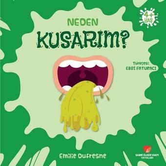 Neden Kusarım? Neden Serisi - Emilie Dufresne - Sabri Ülker Vakfı