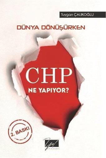 Dünya Dönüşürken CHP Ne Yapıyor? - Tuygan Çalıkoğlu  - Yol Akademi