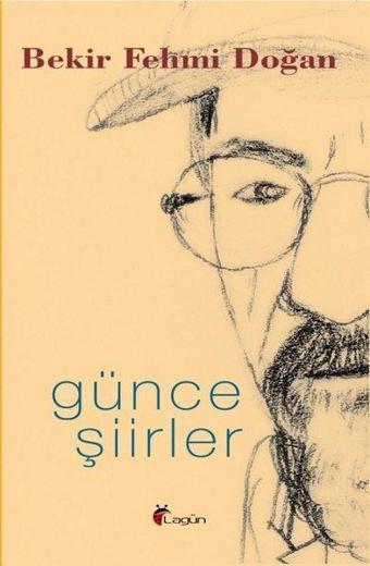 Günce Şiirler - Bekir Fehmi Doğan - Lagün