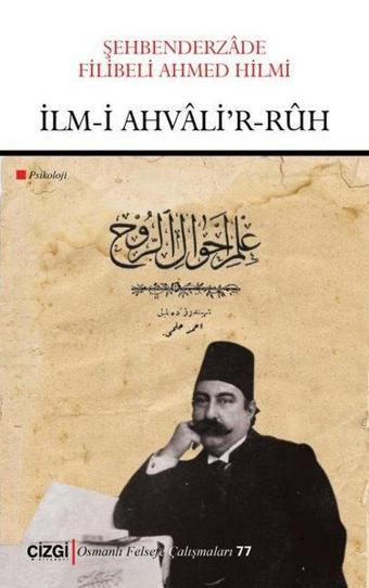 İlm-I Ahvali'r - Ruh - Şehbenderzade Filibeli Ahmed Hilmi - Çizgi Kitabevi