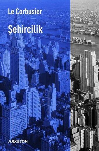 Şehircilik - Le Corbusier - Arketon Yayıncılık