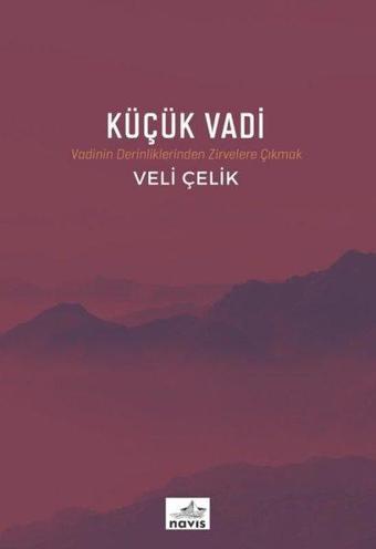 Küçük Vadi - Veli Çelik - Navis