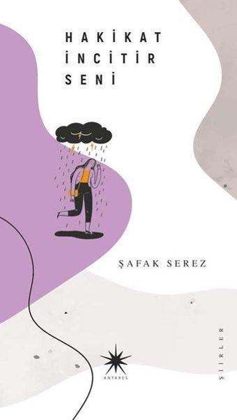 Hakikat İncitir Seni - Şafak Serez - Antares