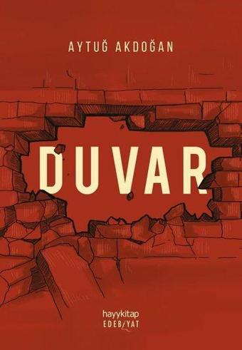 Duvar - Aytuğ Akdoğan - Hayykitap