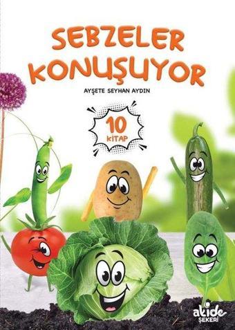 Sebzeler Konuşuyor Seti - 10 Kitap Takım - Ayşete Seyhan Aydın - Akide Şekeri Yayınları