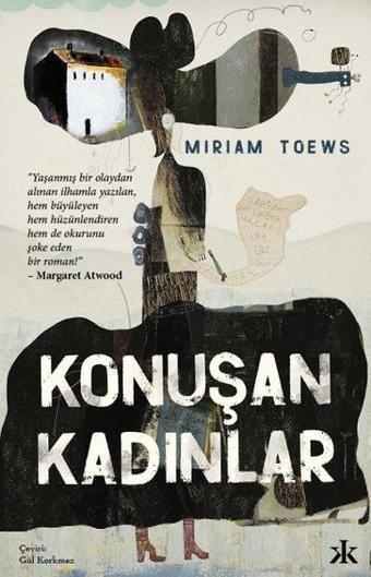 Konuşan Kadınlar - Miriam Toews - Kafka Kitap