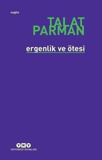 Ergenlik ve Ötesi - Talat Parman - Yapı Kredi Yayınları