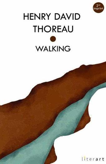 Walking - Henry David Thoreau - Literart Yayınları