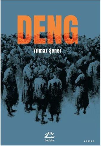 Deng - Yılmaz Şener - İletişim Yayınları