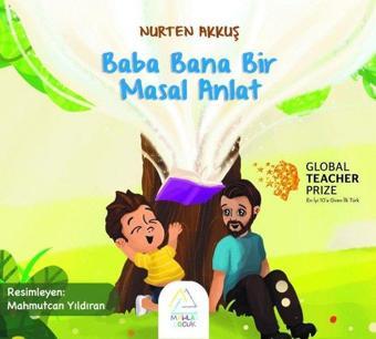 Baba Bana Bir Masal Anlat - Nurten Akkuş - Mahlas Çocuk