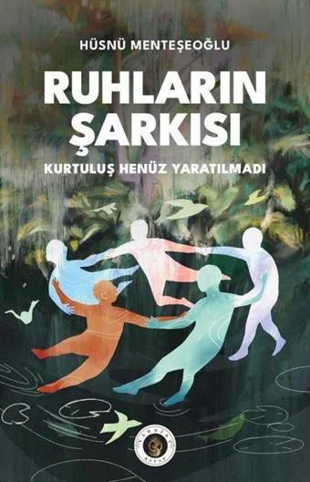 Ruhların Şarkısı - Hüsnü Menteşeoğlu - Narsist Kitap