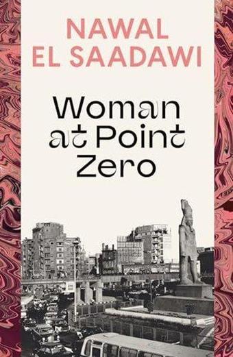 Woman at Point Zero - Nawal El Saadawi - Bloomsbury