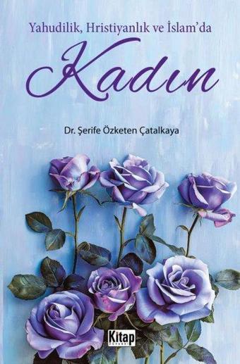 Yahudilik, Hristiyanlık ve İslam'da Kadın - Kitap Dünyası