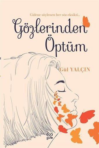 Gözlerinden Öptüm - Gül Yalçın - Gufo Yayınları