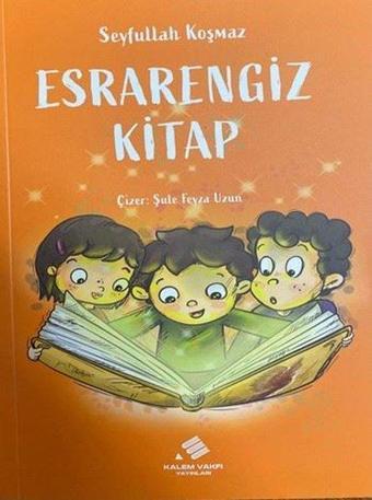 Esrarengiz Kitap - Seyfullah Koşmaz - Kalem Vakfı Yayınları