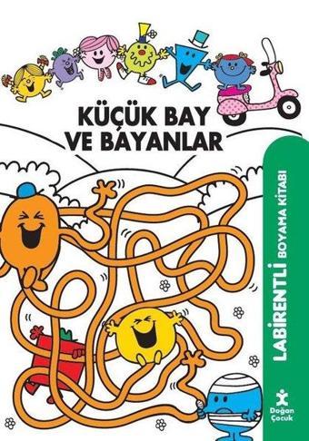 Küçük Bay ve Bayanlar - Labirentli Boyama Kitabı - Doğan Çocuk
