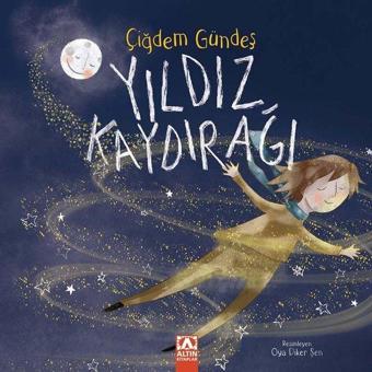 Yıldız Kaydırağı - Çiğdem Gündeş - Altın Kitaplar