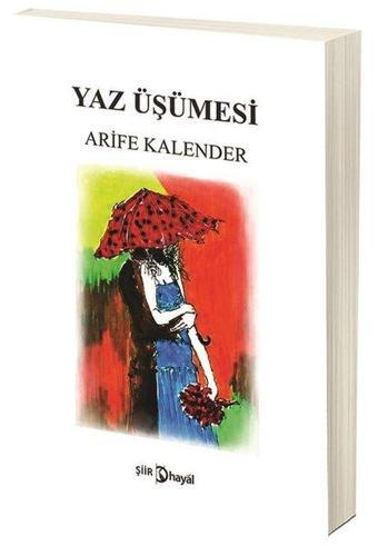 Yaz Üşümesi - Arife Kalender - Hayal