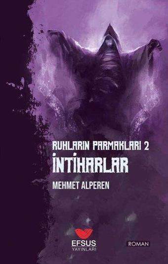 Ruhların Parmakları 2 - İntiharlar - Mehmet Alperen - Efsus