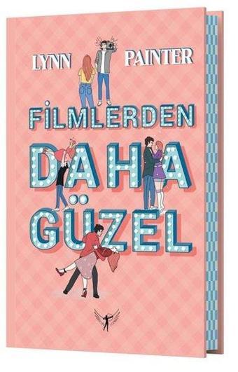 Filmlerden Daha Güzel - Lynn Painter - Artemis Yayınları