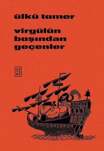 Virgülün Başından Geçenler - Ülkü Tamer - Ketebe