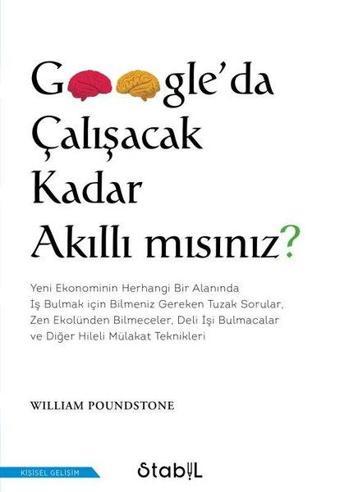 Google'da Çalışacak Kadar Akıllı mısınız? - William Poundstone - Stabil Kitap