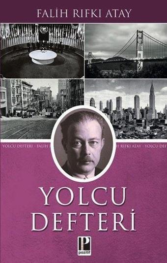 Yolcu Defteri - Falih Rıfkı Atay - Pozitif Yayıncılık