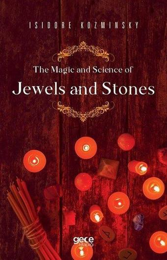 The Magic and Science of Jewels and Stones - Isidore Kozminsky - Gece Kitaplığı