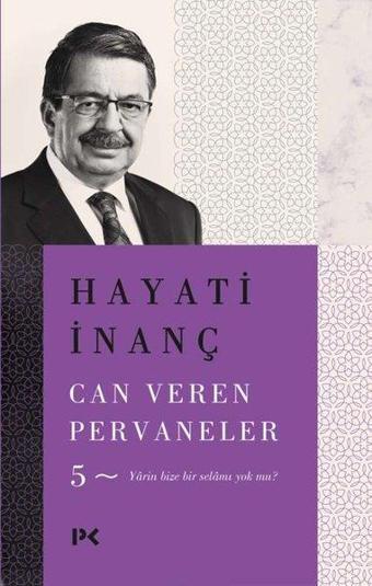 Can Veren Pervaneler - 5 - Hayati İnanç - Profil Kitap Yayınevi