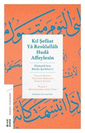 Kıl Şefaat Ya Resulallah Huda Affeylesin - Abdurrahman Abdi Paşa - Ketebe