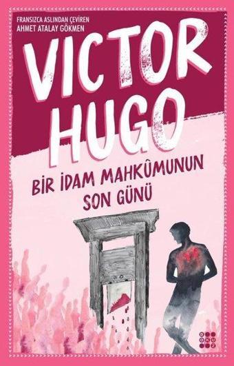 Bir İdam Mahkumunun Son Günü - Victor Hugo - Dokuz Yayınları